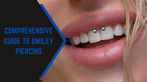 how long does a smiley piercing last|Smiley Piercing: A Comprehensive Guide